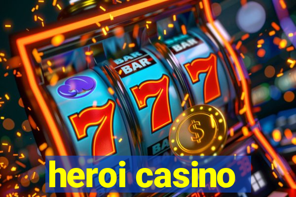 heroi casino